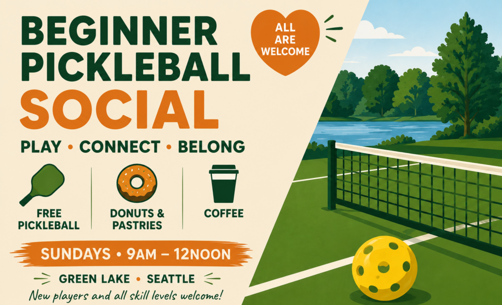 Beginner Pickleball Social — Sunday mornings 9:00 AM to noon at Green Lake East, with free coffee and donuts